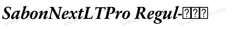 SabonNextLTPro Regul字体转换 SabonNextLTPro Regul字体转换